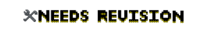 Needs revision.png